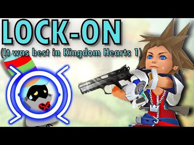 LOCK-ON (It Was Best in Kingdom Hearts 1)