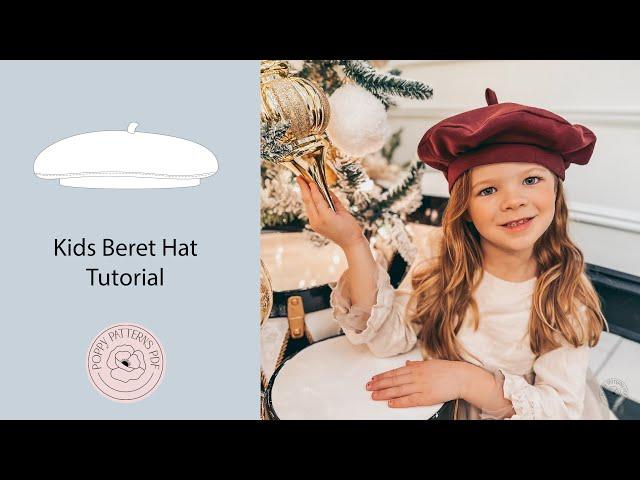 Kids Beret Hat Tutorial + Sewing Pattern! DIY