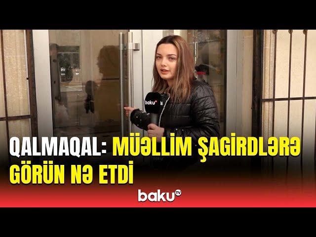 Müəllim deyib ki, təzə metoddur | 178 nömrəli məktəbin valideynləri ayağa qalxdı