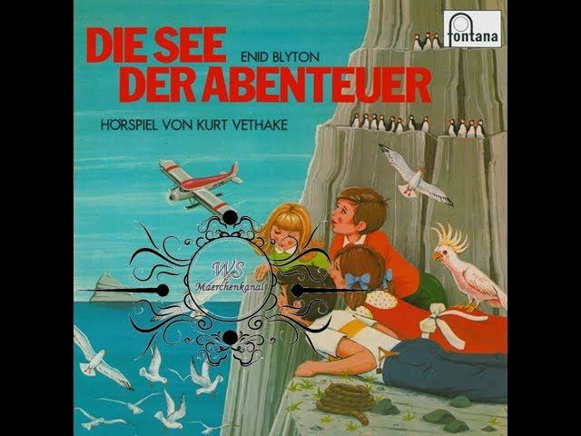 Enid Blyton - Die See der Abenteuer - Märchen Hörspiel - FONTANA