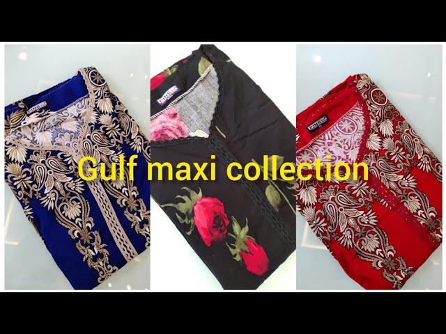 Gulf maxi  collection/new  model maxi /trendy maxi collection. online shopping/