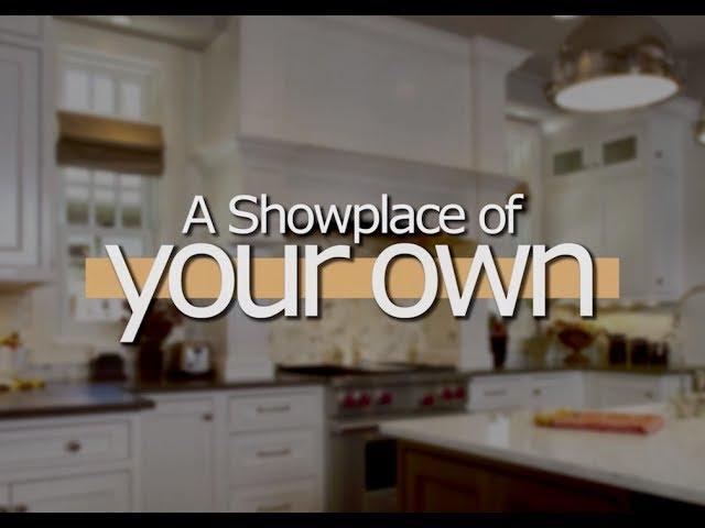 Everything you need to know to make your new kitchen or bath a Showplace!