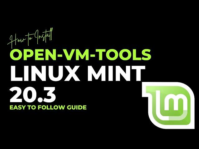 How to Install Open-VM-Tools on Linux Mint 20.3 in VMWare Workstation | Open-VM-Tools