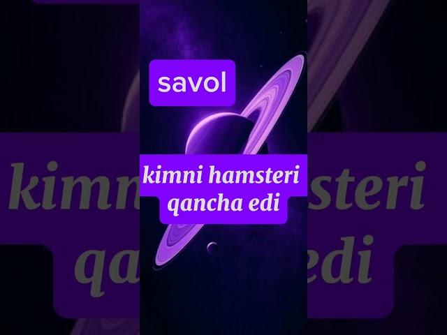 Savol Kimni hamsteri qancha edi ? @Zet-Bek-yt