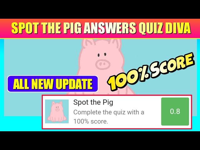 Spot the Pig Quiz Answers Score 100% | ALL NEW UPDATE | Quiz Diva