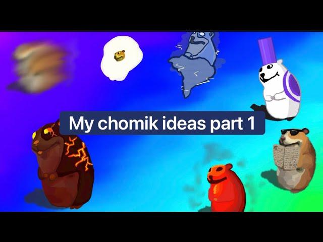 Find the chomiks ideas part 1 (fan made chomiks)