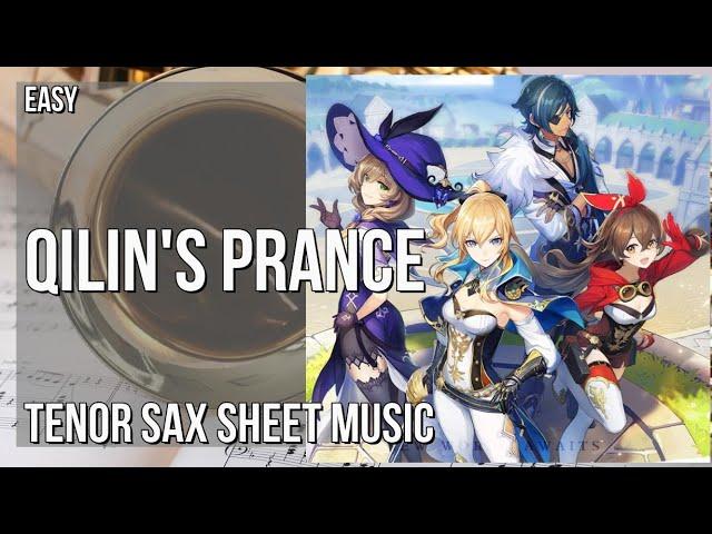 Tenor Sax Sheet Music: How to play Qilin's Prance (Genshin Impact) by Yu Peng Cheng