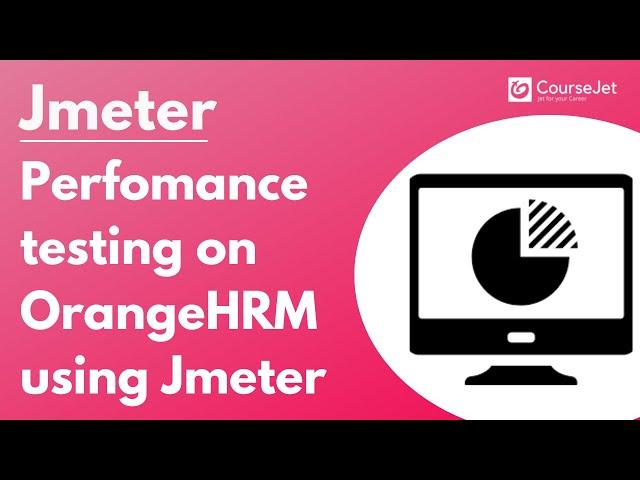 Perfomance testing on OrangeHRM using Jmeter | Jmeter Tutorial | Lec -01