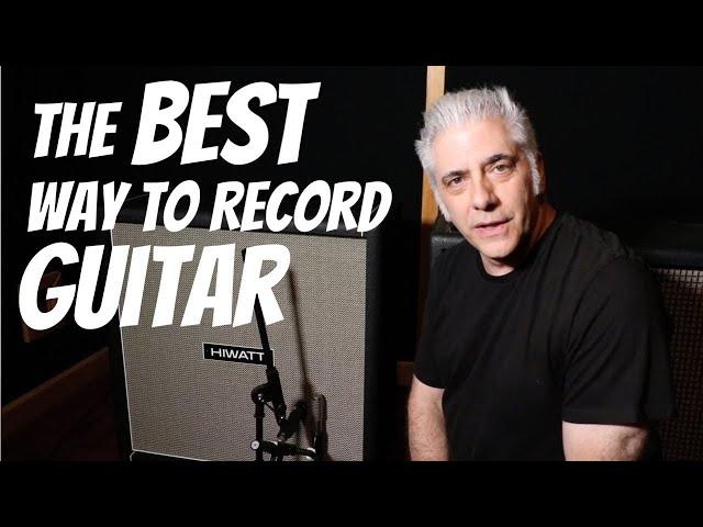 The BEST Way To Record GUITAR