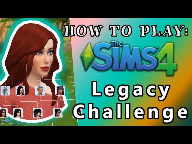 How to Play The Sims 4 Legacy Challenge - an easy guide