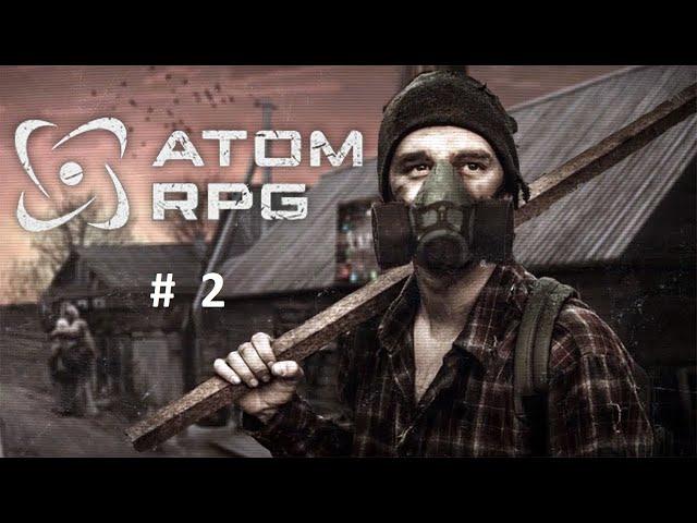 ATOM RPG #2 Квесты в Отрадном