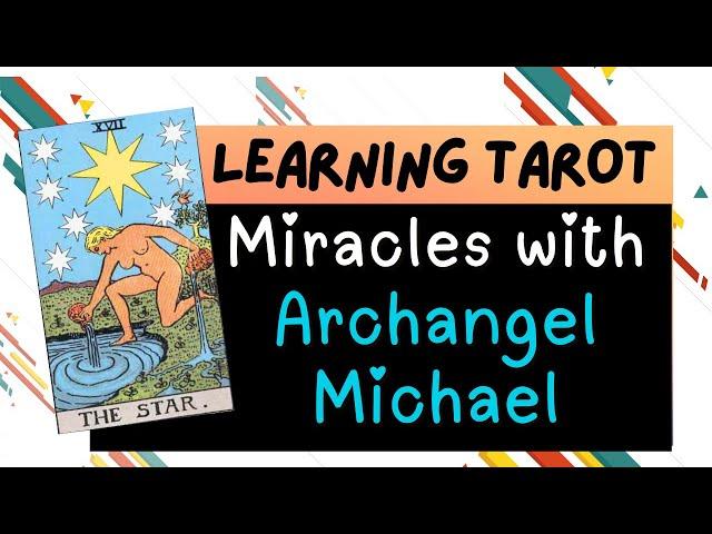 Learning Tarot: Archangel Michael's Collective Message On Miracles | @TarotStache