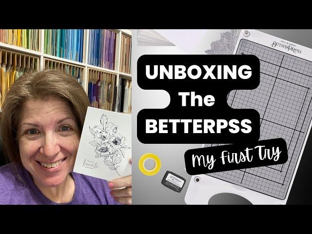 MY FIRST TRY...after the UNBOXING of the NEW Better Press System By Spellbinders