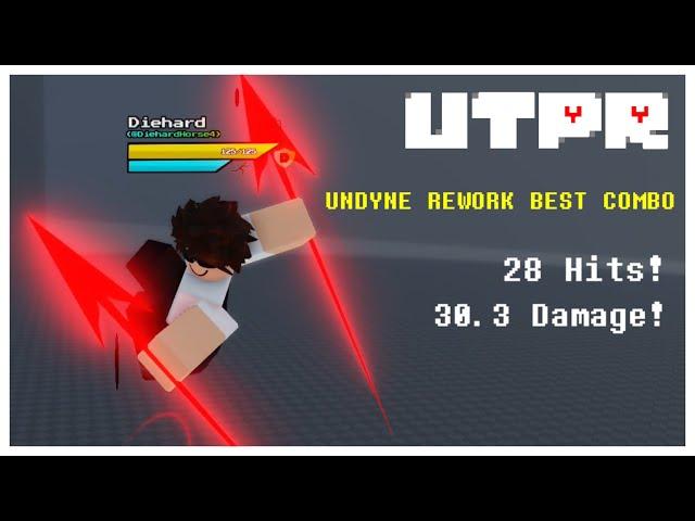 UTPR | ACTUAL Strongest Undyne rework combo