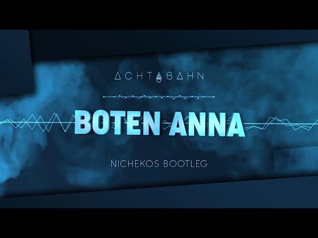 Achtabahn - Boten Anna (Nichekos Bootleg) [2020]