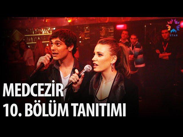 Medcezir 10. Bölüm Tanıtımı