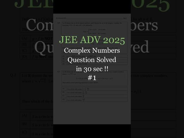 JEE ADV 2025 Complex Numbers Question in just 30 sec!! #jeeadvanced #shorts