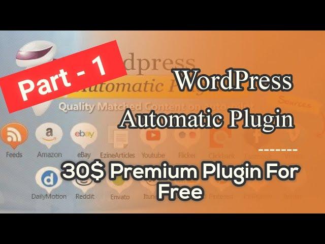 [Part-1] Wordpress Automatic Plugin Free Download | WP automatic plugin free me kaise download kare