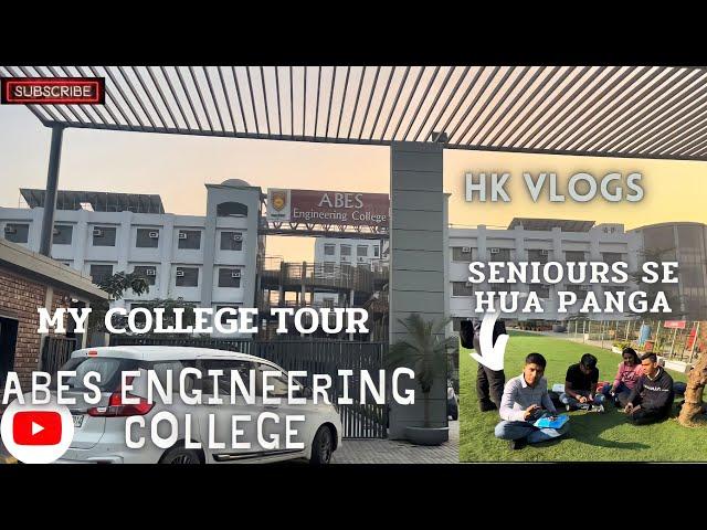 VLOG@ABES ENGINEERING COLLEGE GHAIZABAD ||HK VLOGS ||MY  COLLEGE TOUR#collegelife#engineering#vlog