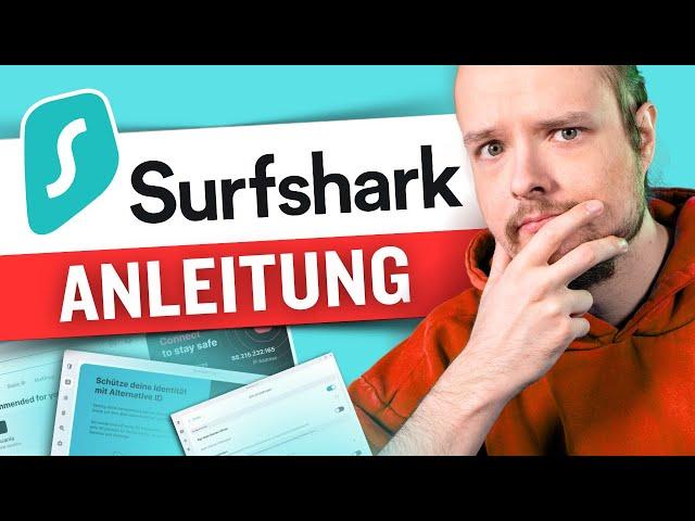 Wie man Surfshark VPN benutzt ? | Anfänger-Tutorial für Surfshark VPN