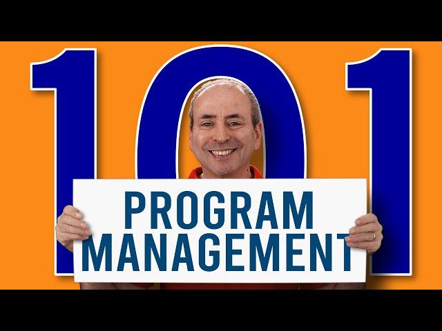 Program Management 101: Introductory Guide to Program Management