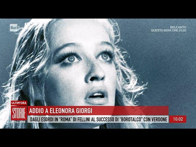 Addio a Eleonora Giorgi, la voglia di vivere fino in fondo - Storie Italiane 03/03/2025