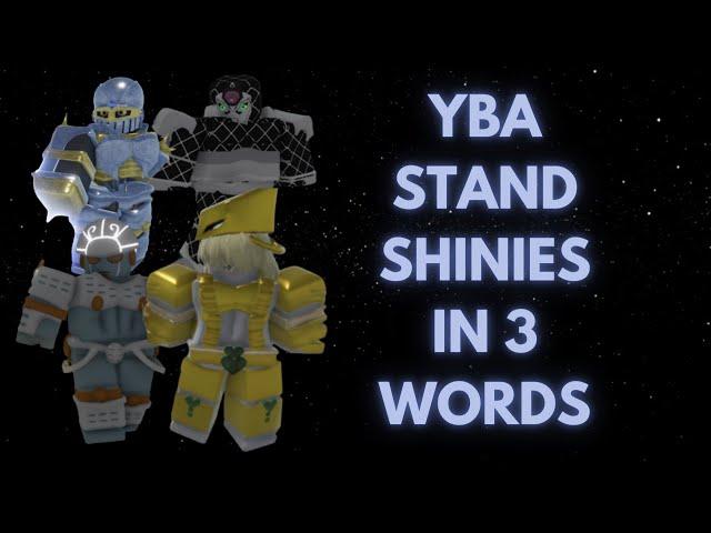 [YBA] Stand Shinies in 3 Words