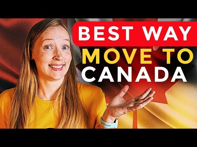 How to Move to Canada: Top 5 Pathways