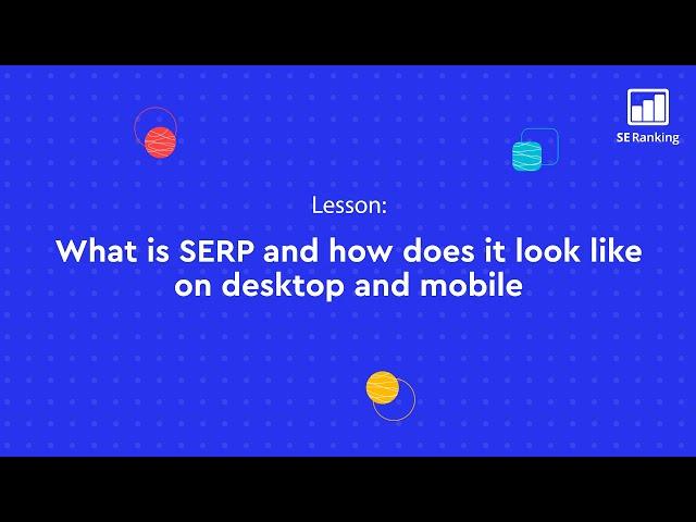 What is SERP (Search Engine Results Pages) | SEO Basics Course