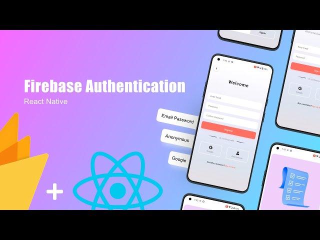 Firebase Authentication with React Native | Email & Password | Google & Anonymous | Error handling