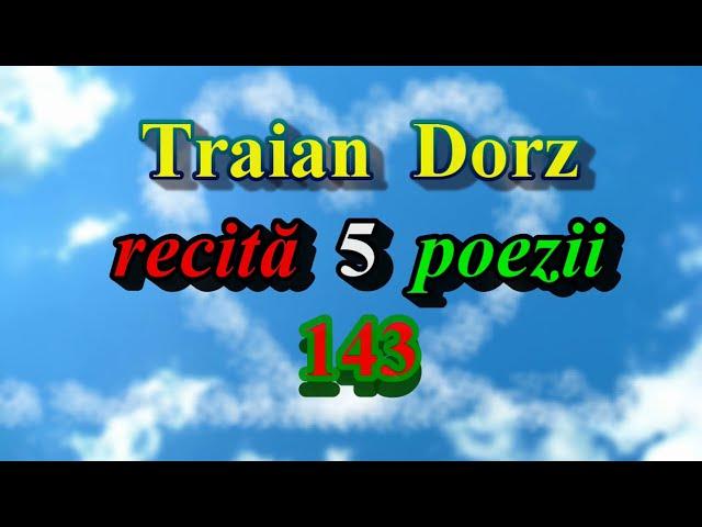 Traian Dorz - Recital - 5 poezii - 143 - 2017