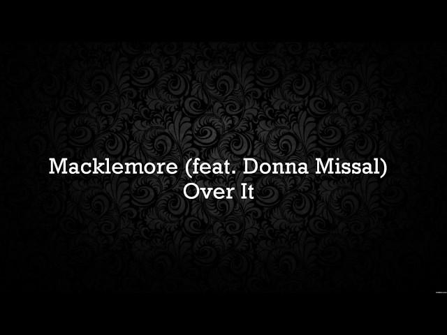 Macklemore - Over it - Lyrics