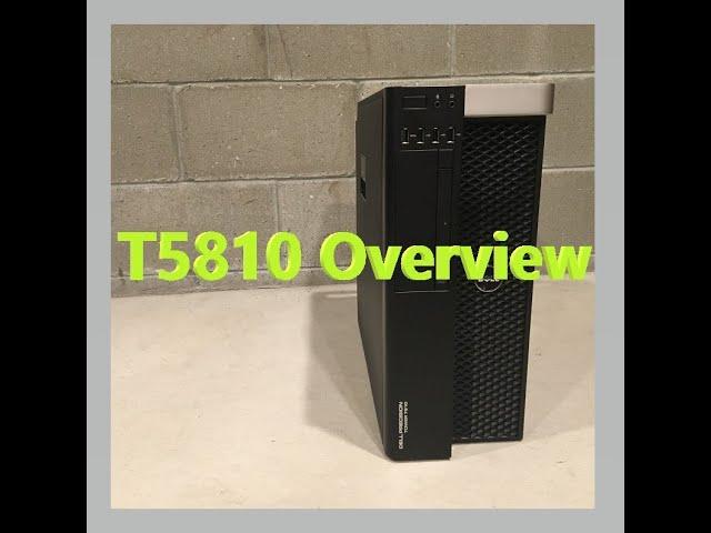 Precision T5810 Workstation Overview (a look inside and out of the chassis)