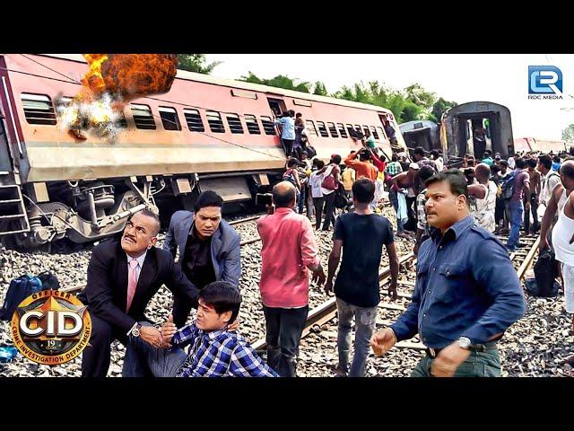 इस Train Accident से 10 हजार से ज्यादा लोगों की जान कैसे बचाएगी CID? | Latest Episode | Best Of CID