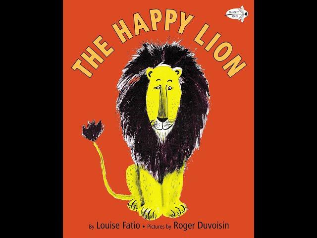 The Happy Lion by Louise Fatio & Roger Duvoisin (Illustrator)