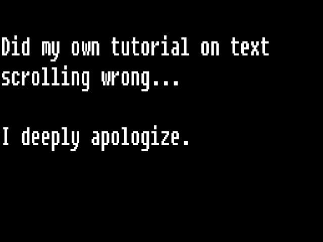 I DID THE TEXT SCROLLING TUTORIAL WRONG