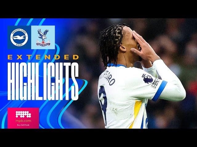 EXTENDED HIGHLIGHTS | Brighton v Crystal Palace | Premier League