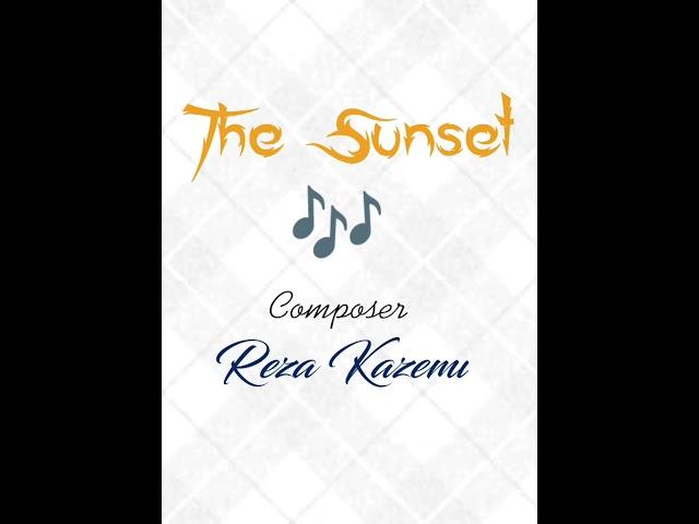 The Sunset (Music track) by Reza Kazemi