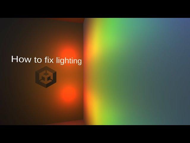 How to fix broken lighting in Unity