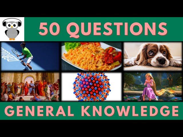 General Knowledge Quiz Trivia #192 | Rafael Nadal, Fried Rice, Dog Claw, Ebola, Rapunzel