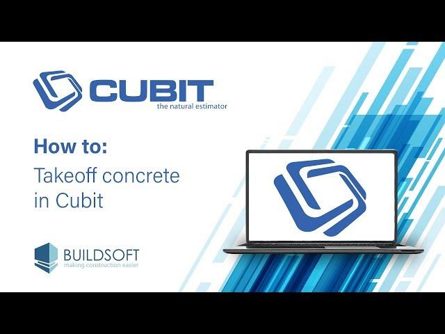 How to takeoff concrete in Cubit