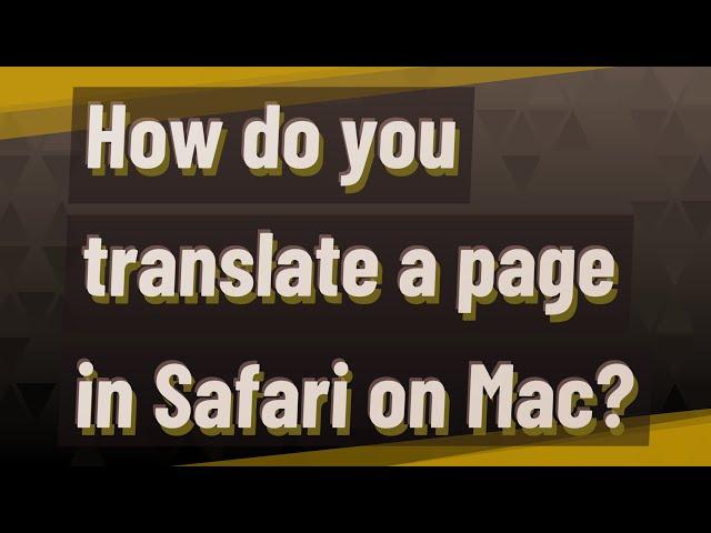 How do you translate a page in Safari on Mac?