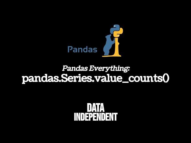 Pandas Value Counts | pd.Series.value_counts()