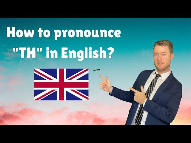 MASTER English Pronunciation - The "TH" sounds in English!