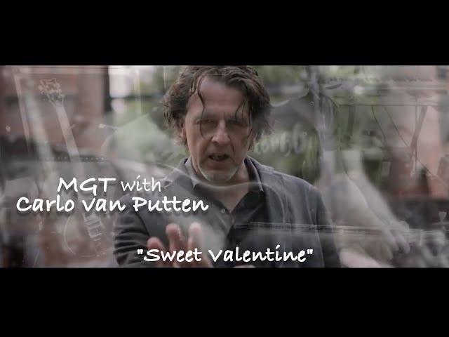 MGT with Carlo van Putten - "Sweet Valentine"