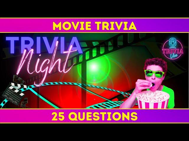 MOVIE Trivia Night! - How BIG Of A Movie Buff Are You Quiz -  25 EPIC Film Questions