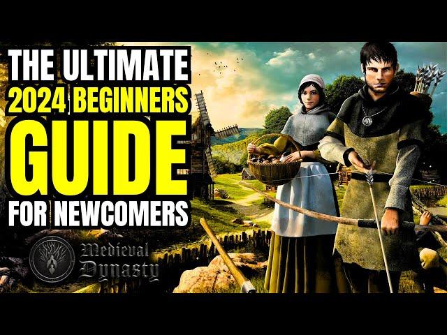 Medieval Dynasty The Ultimate 2024 Beginners Guide!