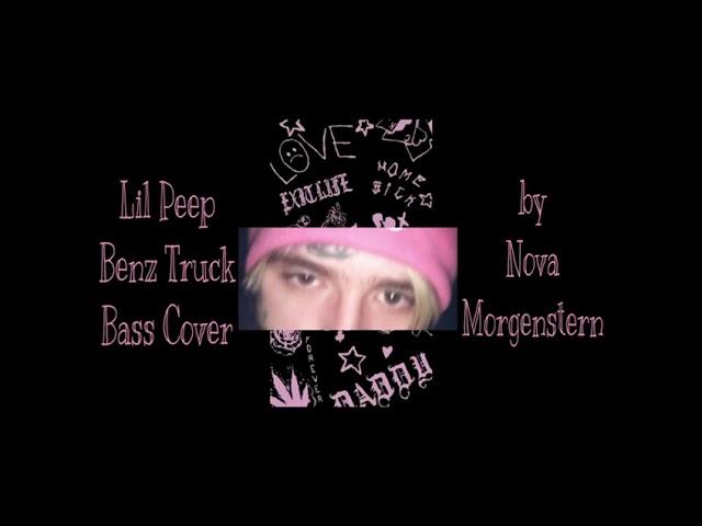 Lil Peep - Benz Truck bass cover by Nova Morgenstern