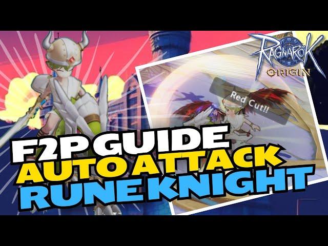 Ragnarok Origin Global: Auto Attack Rune Knight PVE build - F2P Guide