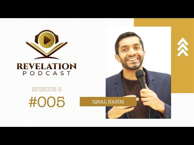 #Revelation EP 5 ft Iqbal Nasim, CEO of National Zakat Foundation | Transform My Prayer